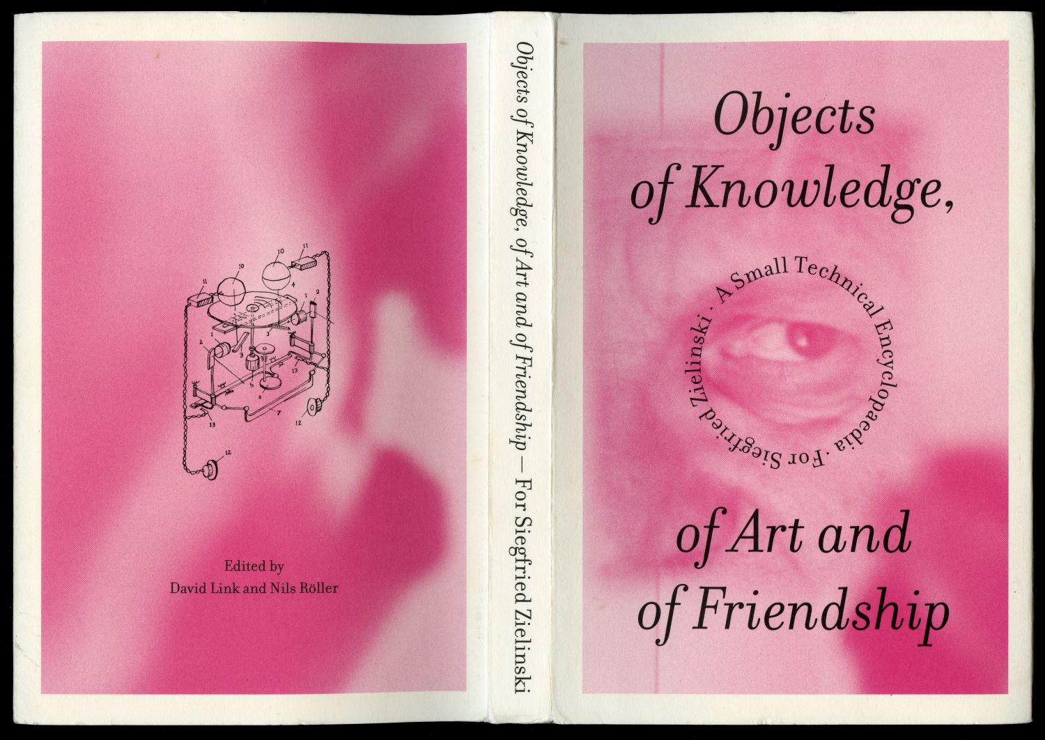 『Objects of Knowledge, of Art and of Friendship ― For Siegfried Zielinski』表紙